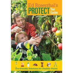 Protect your Garden - Ed Rosenthal