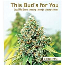 This Bud's For You, Selecting Cannabis Strains - Ed Rosenthal